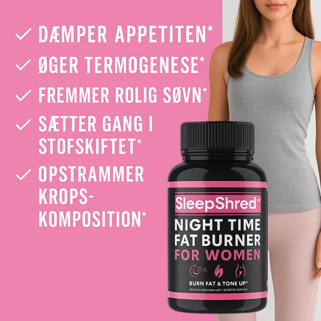 SleepShred™ | Fedtforbrænder til kvinder for en afslappende nat og en slankere krop